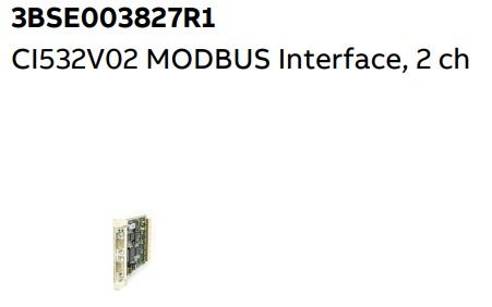 CI532V02 3BSE003827R1 ABB  MODBUS Interface 2 Ch Width 108 Mm